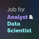 Job for Analysts & Data Scientists