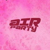 AIR PARTY | ТУСОВКИ В МОСКВЕ